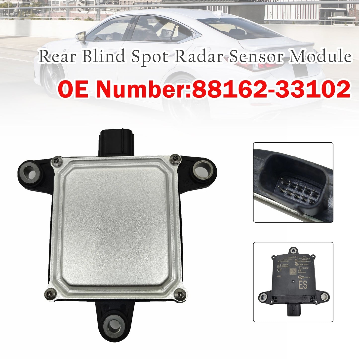 Modulo sensore radar per angolo cieco posteriore per Lexus ES350/300H (2019) - Codice articolo: 88162-33102
