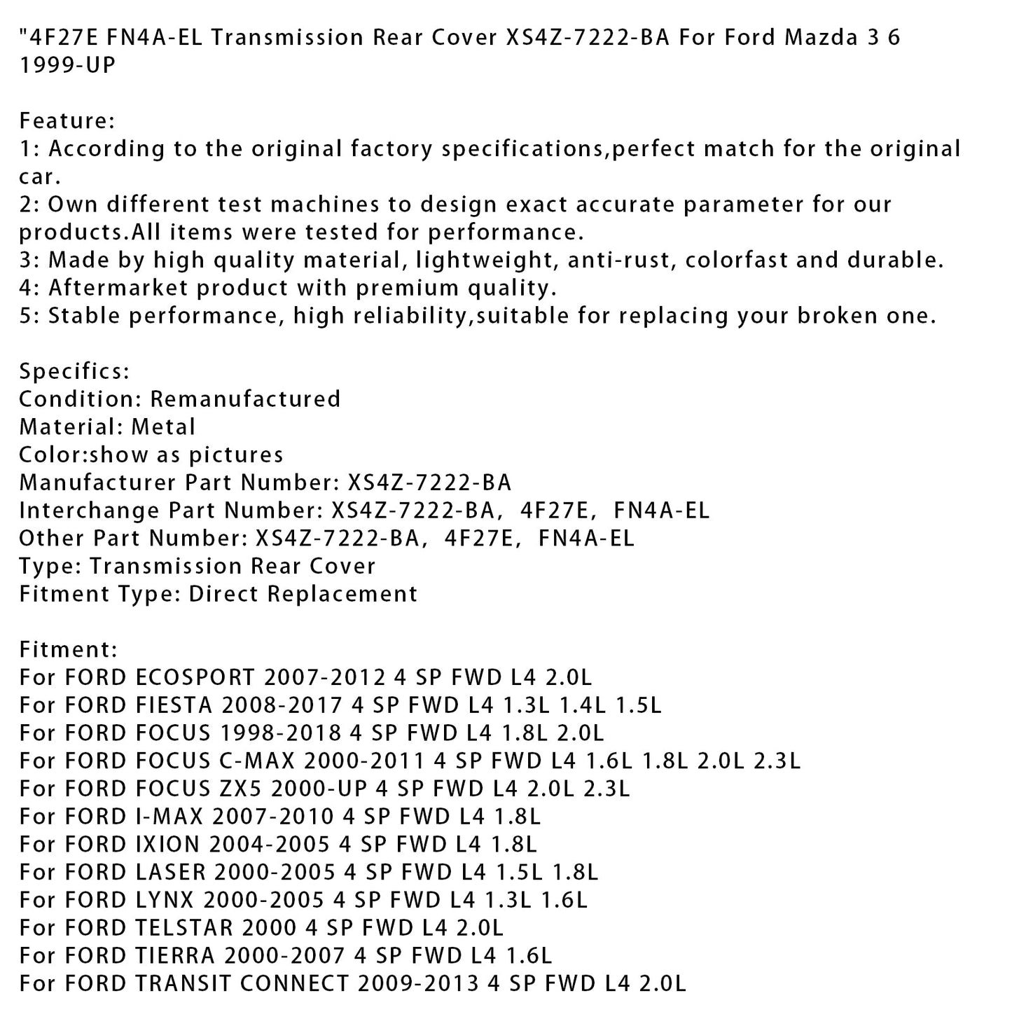 004-2005 FORD IXION 24 SP FWD L4 1.8L Copertura posteriore della trasmissione 4F27E FN4A-EL
