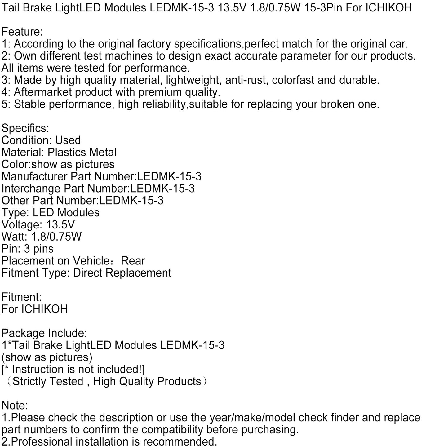 Moduli LED per luce freno posteriore LEDMK-15-3 13,5 V 1,8/0,75 W 15-3 pin per ICHIKOH