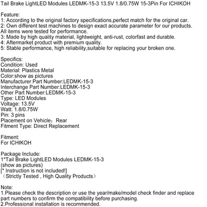 Moduli LED per luce freno posteriore LEDMK-15-3 13,5 V 1,8/0,75 W 15-3 pin per ICHIKOH