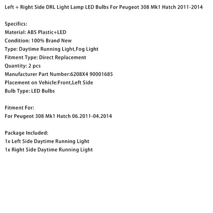 Lampadine a LED per luci diurne DRL sinistra e destra Peugeot 308 Mk1 Hatchback 2011-2014