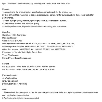 2005-2011 Toyota Yaris 4 pezzi modanatura guarnizione in vetro per porta esterna 68160-52110