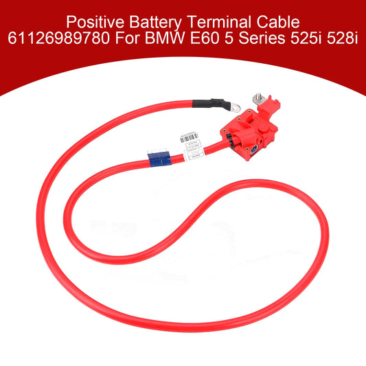 Cavo terminale positivo della batteria 61126989780 per BMW E60 Serie 5 525i 528i