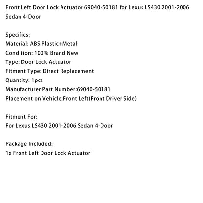 Attuatore per serratura porta 69040-50181 Per Lexus LS430 2001-2006 Sedan 4-Door