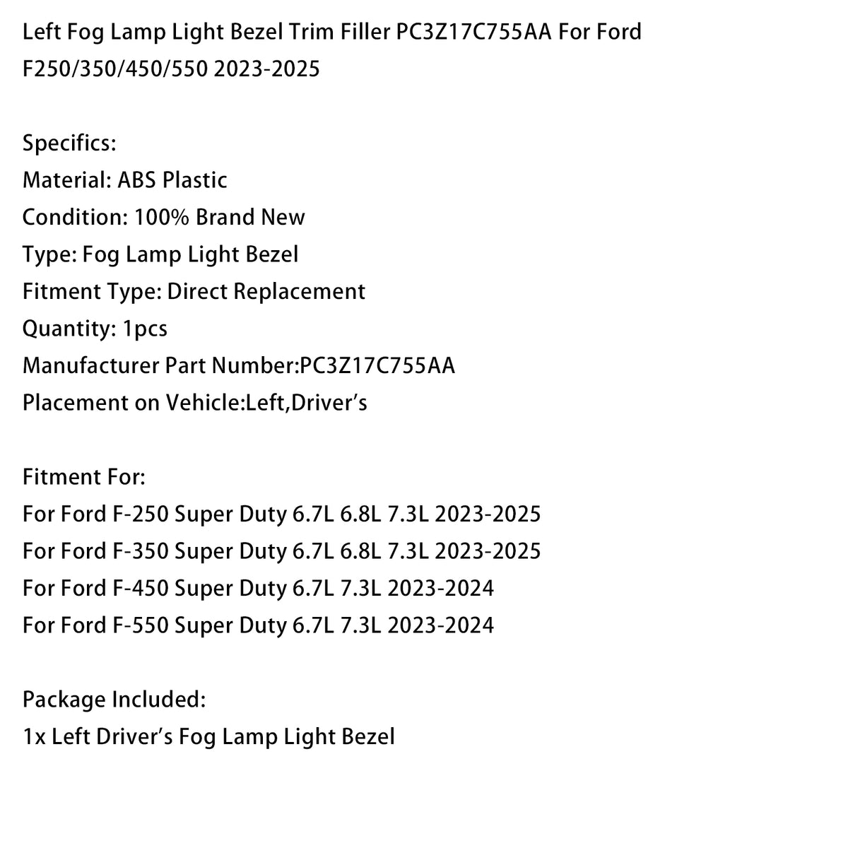 Left Lunetta fendinebbia PC3Z17C755AA Per Ford F250/350/450/550 2023-2025