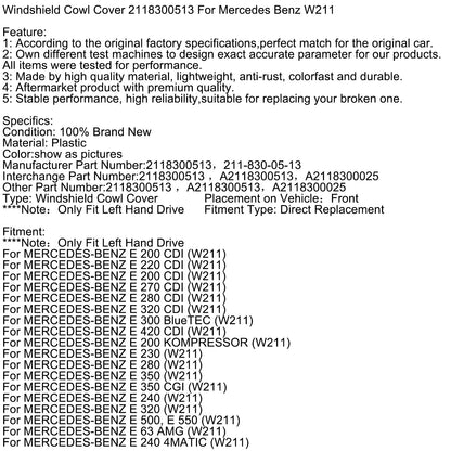 Copertura del parabrezza 2118300513 per Mercedes Benz W211