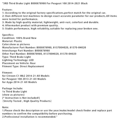 3RD Terza luce di stop B000878980 per Peugeot 108 2014-2021 Nero