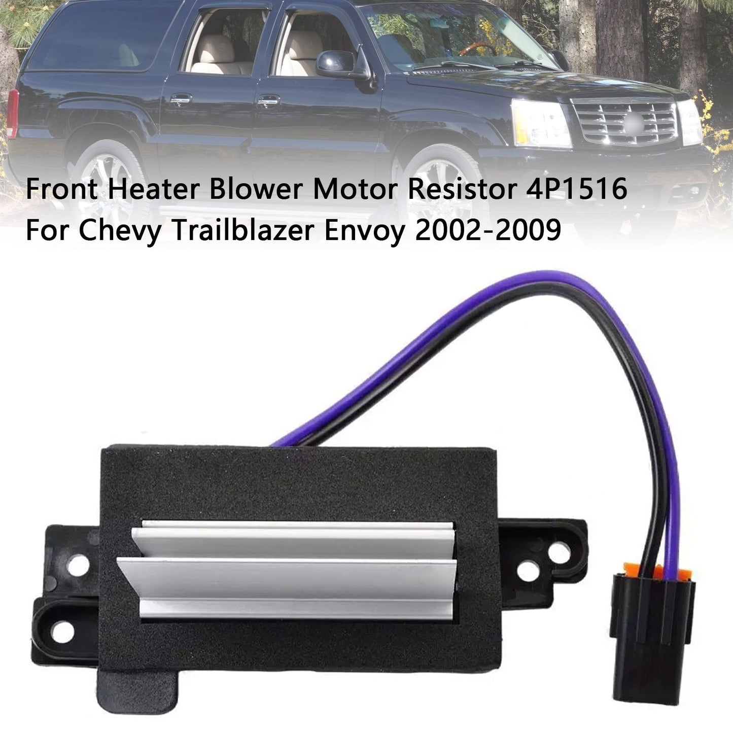 Resistenza motore ventola riscaldamento anteriore 4P1516 per Chevy Trailblazer Envoy 2002-2009