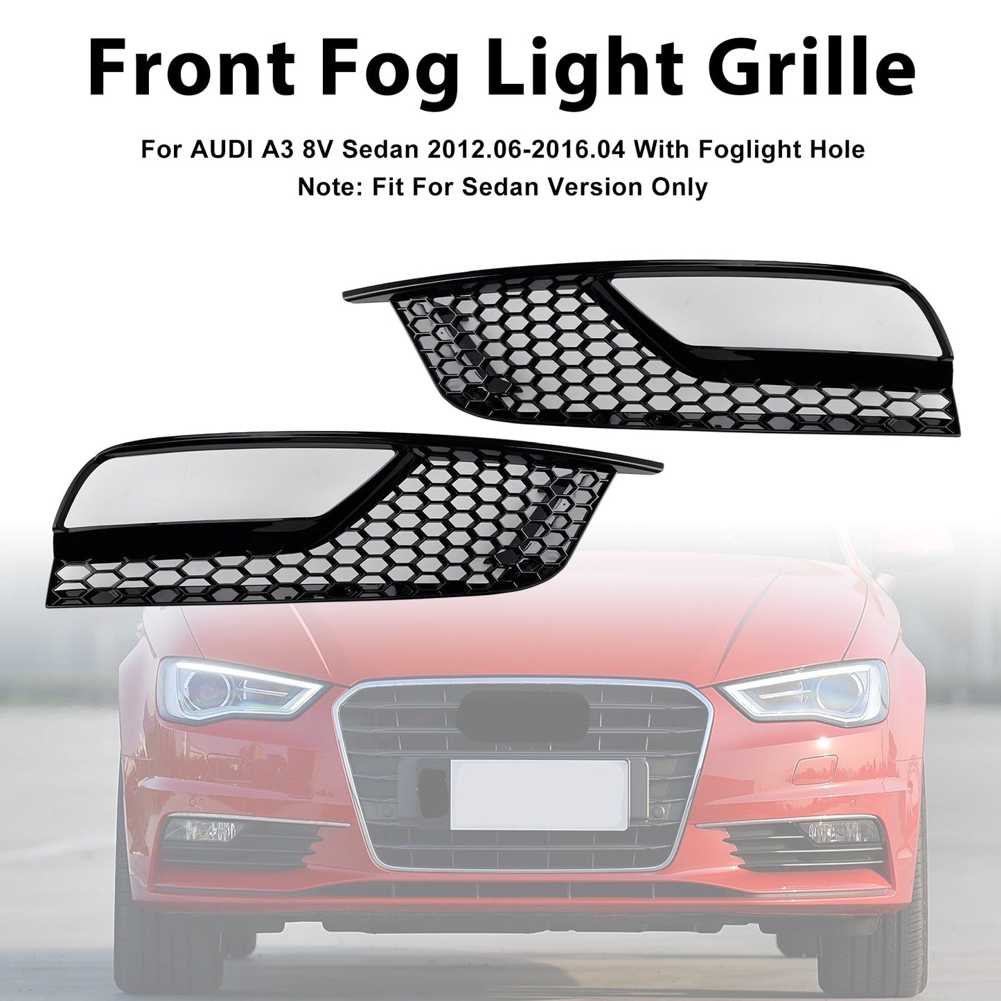 Griglie fendinebbia anteriori nere lucide per Audi A3 8V Berlina 2013-2016