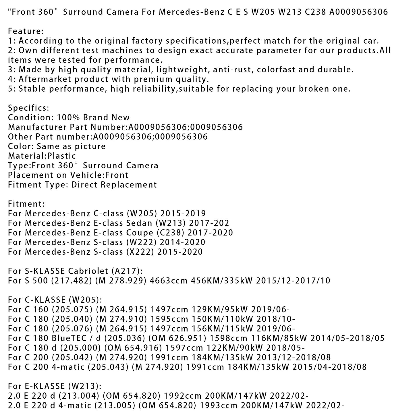 Mercedes-Benz E-KLASSE (W213) AMG E 53 EQ Boost 4-matic+ (213.061) (M 256.930) 2999ccm 435KM/320kW Telecamera frontale a 360° A0009056306