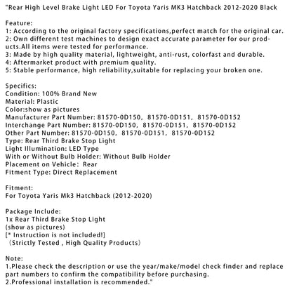 Luce freno posteriore alta Toyota Yaris MK3 Hatchback 2012-2020 LED BLK