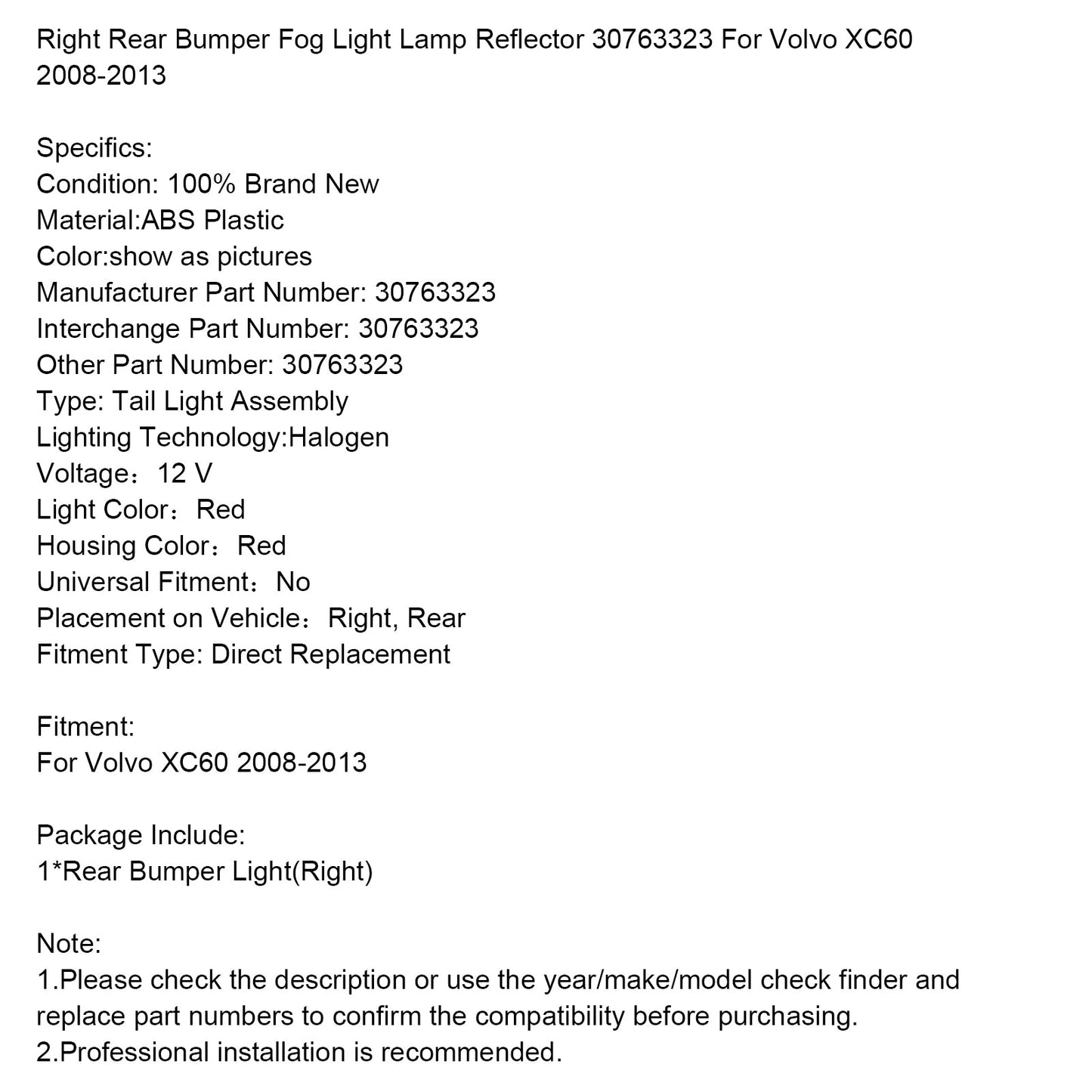 Riflettore della lampada fendinebbia del paraurti posteriore destro Volvo XC60 2008-2013 30763323