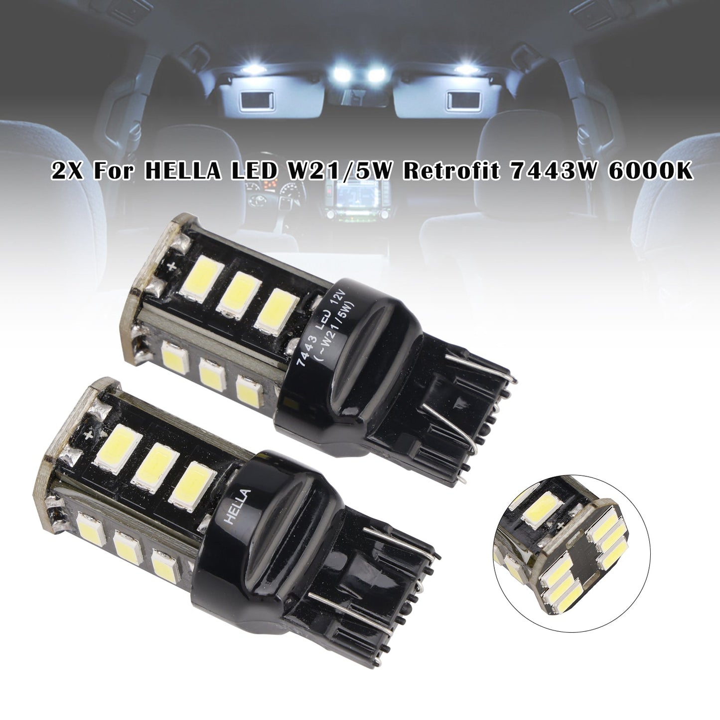 2X per HELLA LED Retrofit 7443W Wedge T5 12V 3W W21/5W 6000K