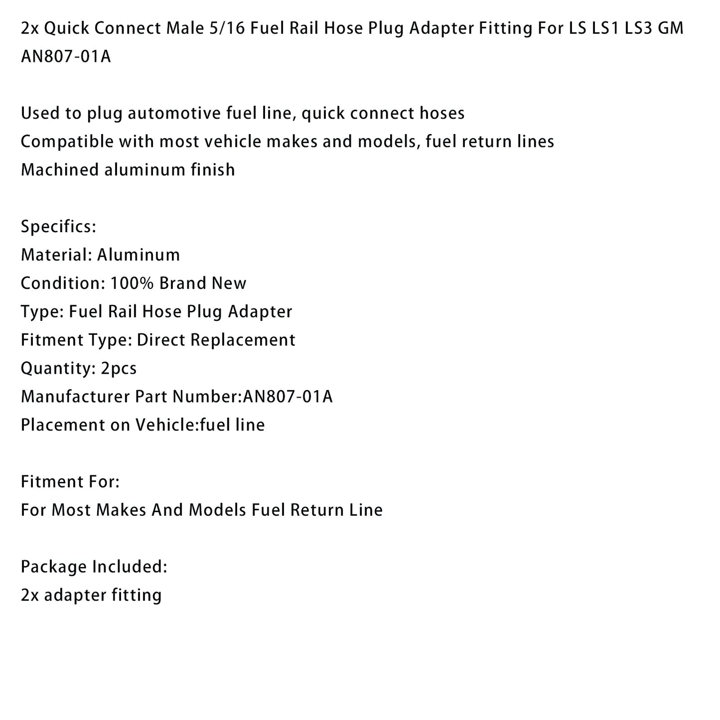 2x adattatore per tubo flessibile del carburante maschio 5/16 a connessione rapida per LS LS1 LS3 AN807-01A