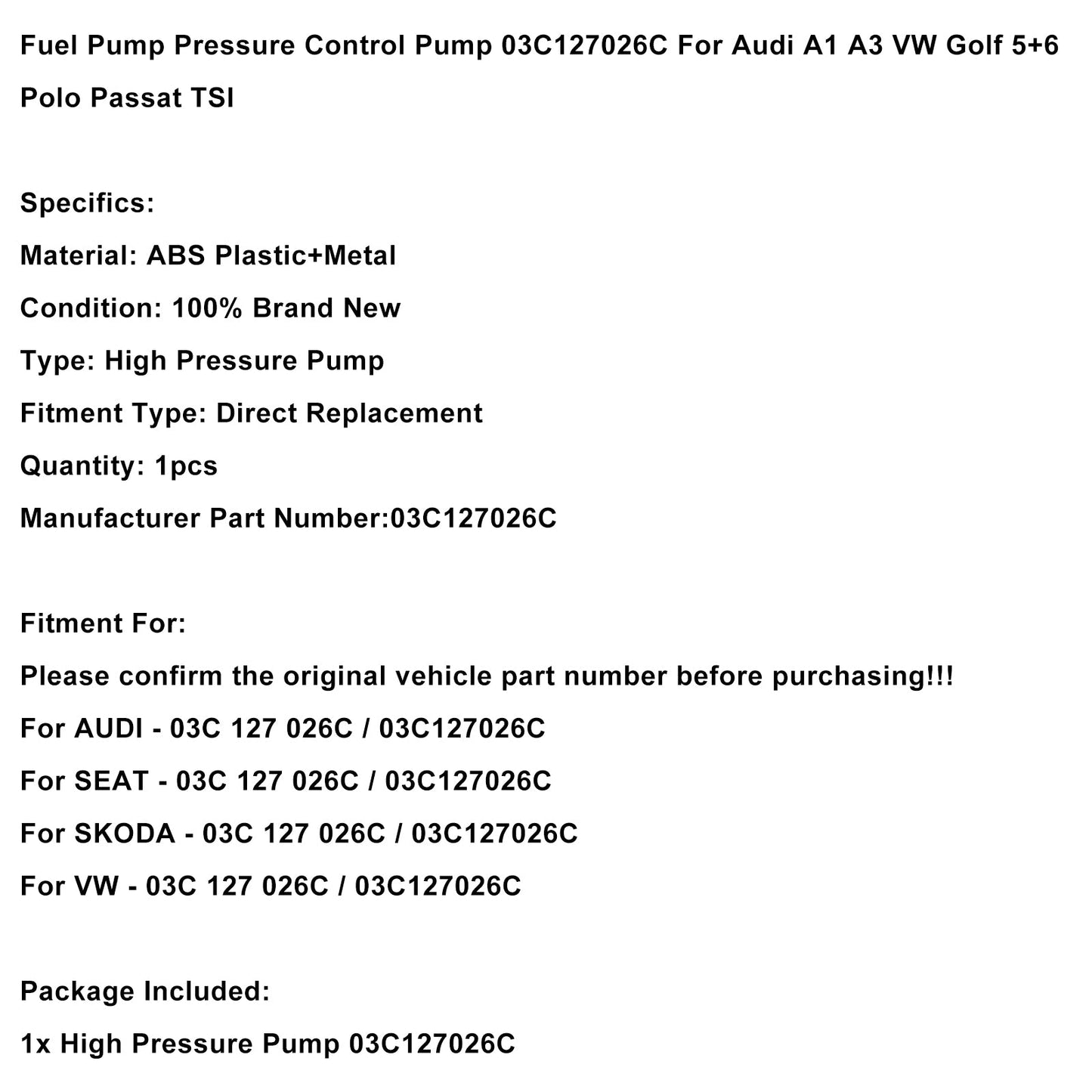 Pompa di controllo della pressione della pompa del carburante 03C127026C per Audi A1 A3 VW Golf 5+6 Polo Passat TSI