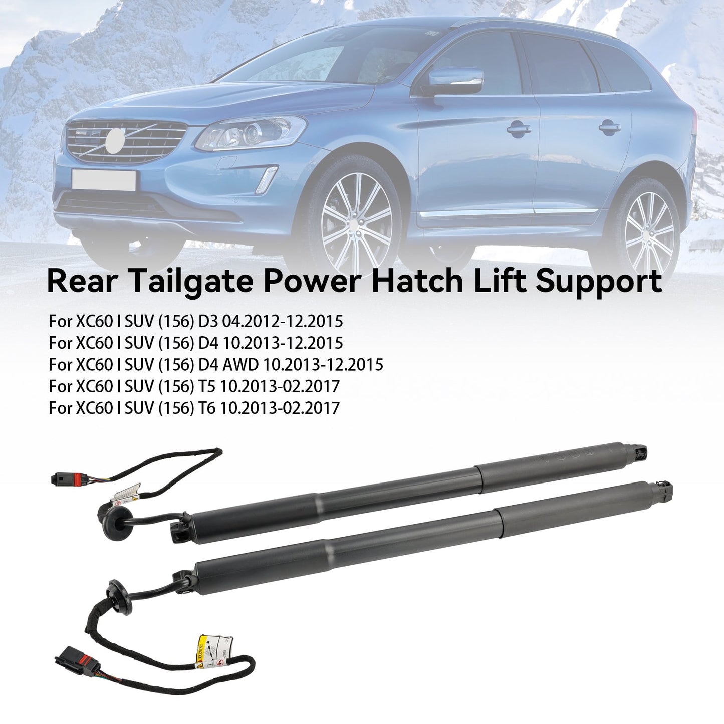 10.2013-12.2015 XC60 I SUV (156) D4 2 PZ Supporto per sollevamento portelloni elettrici 31386705 31386706