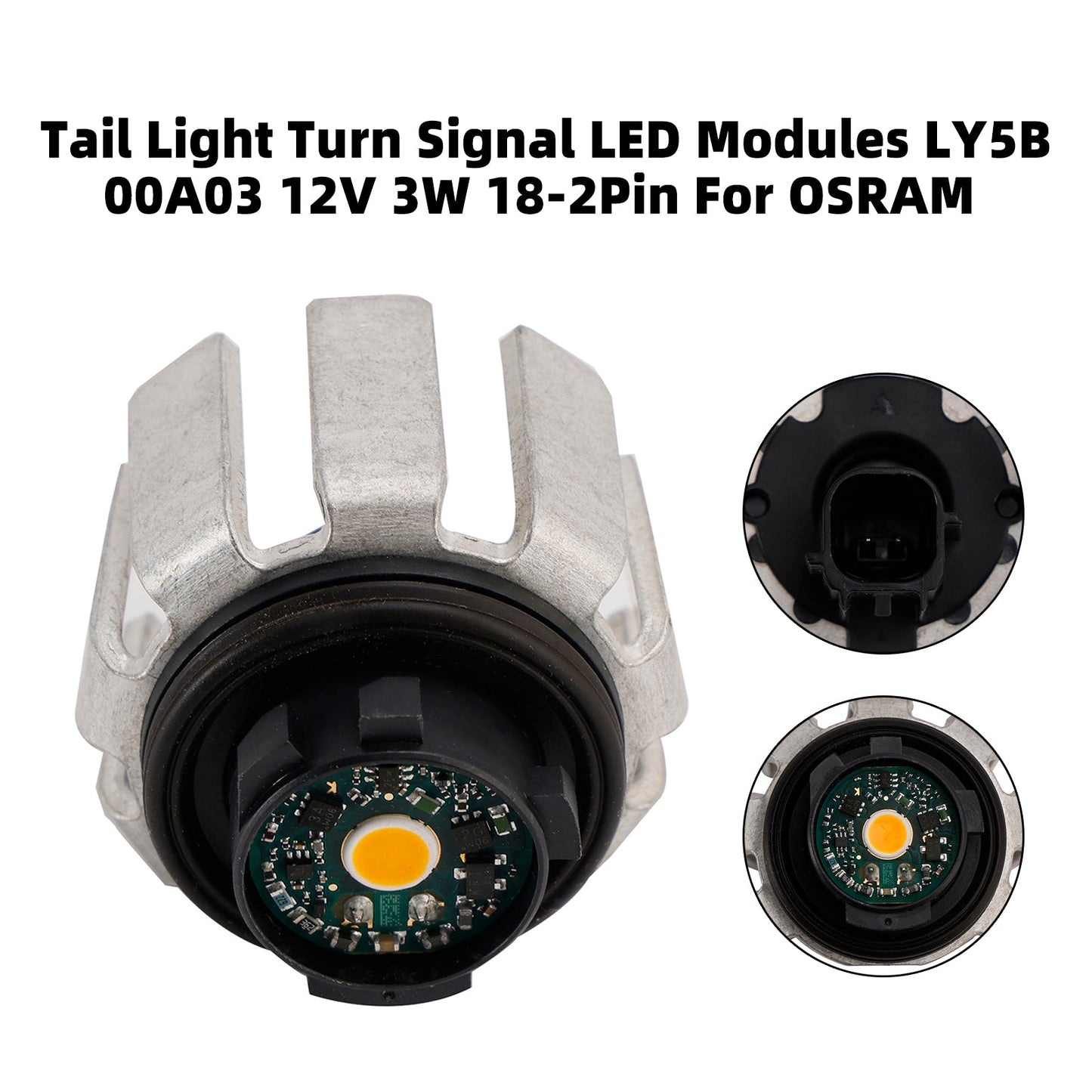 Moduli LED per indicatori di direzione posteriori LY5B 00A03 12V 3W 18-2Pin per OSRAM