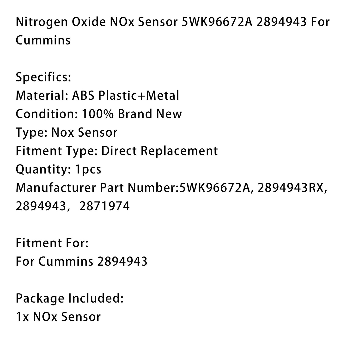 Sensore di ossido di azoto NOx Cummins 5WK96672A 2894943