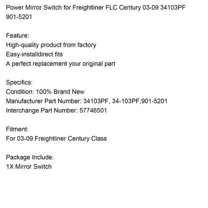 2003-2009 Freightliner FLC Century Interruttore specchio di potenza 34103PF 901-5201