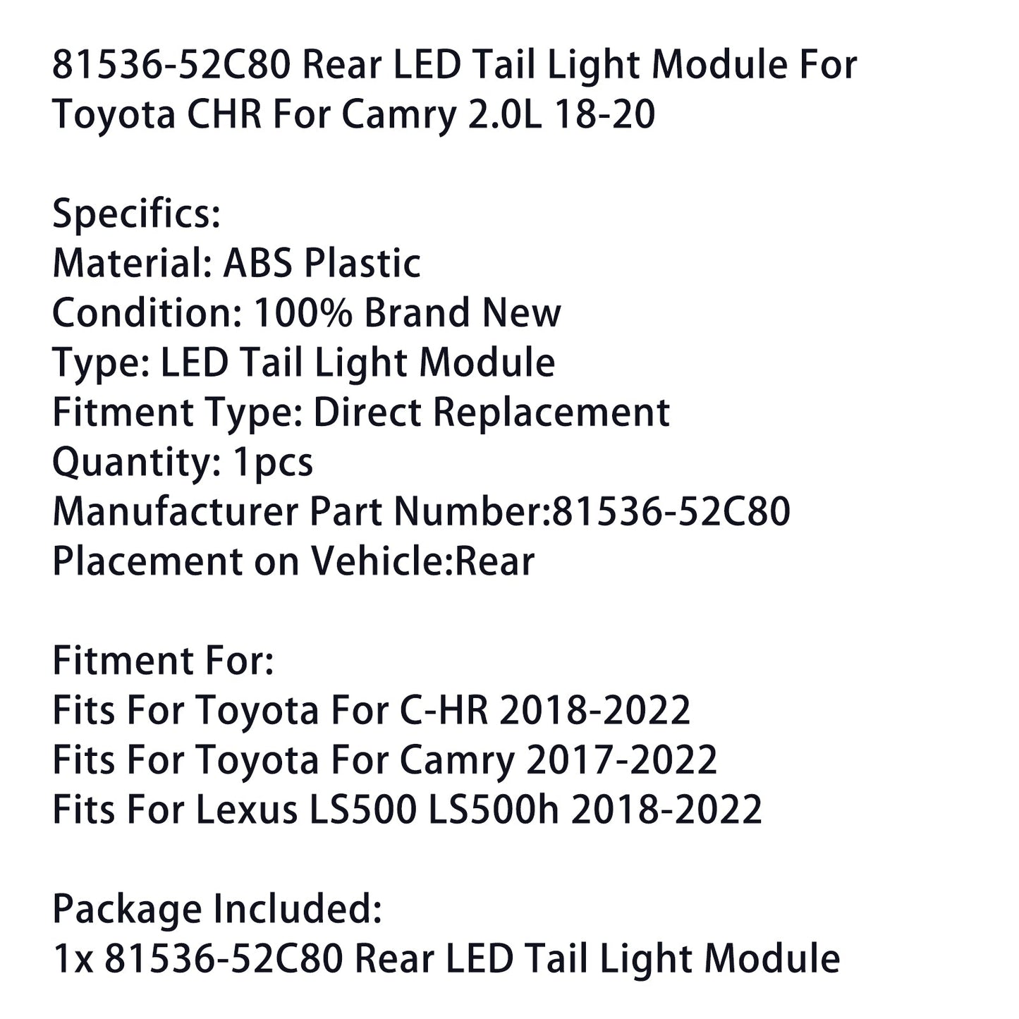 81536-52C80 Modulo fanale posteriore a LED per Toyota CHR per Camry 2.0L 2018-2020