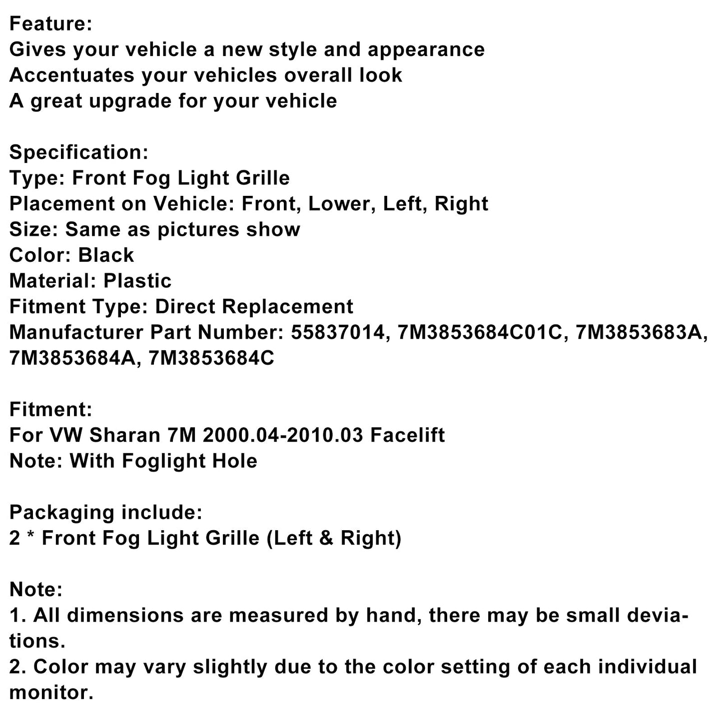 Griglia fendinebbia paraurti anteriore VW Sharan 7M 2000-2010 con foro fendinebbia