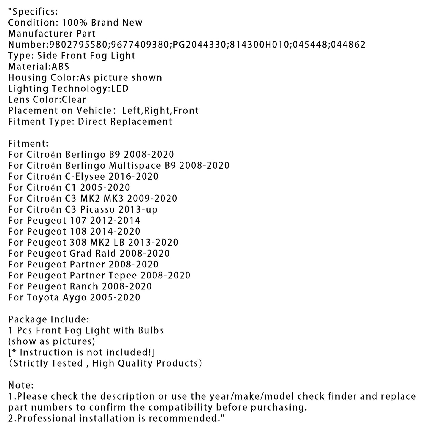 1 luce fendinebbia diurna a LED per Citroen C3 Berlingo Peugeot 9802795580