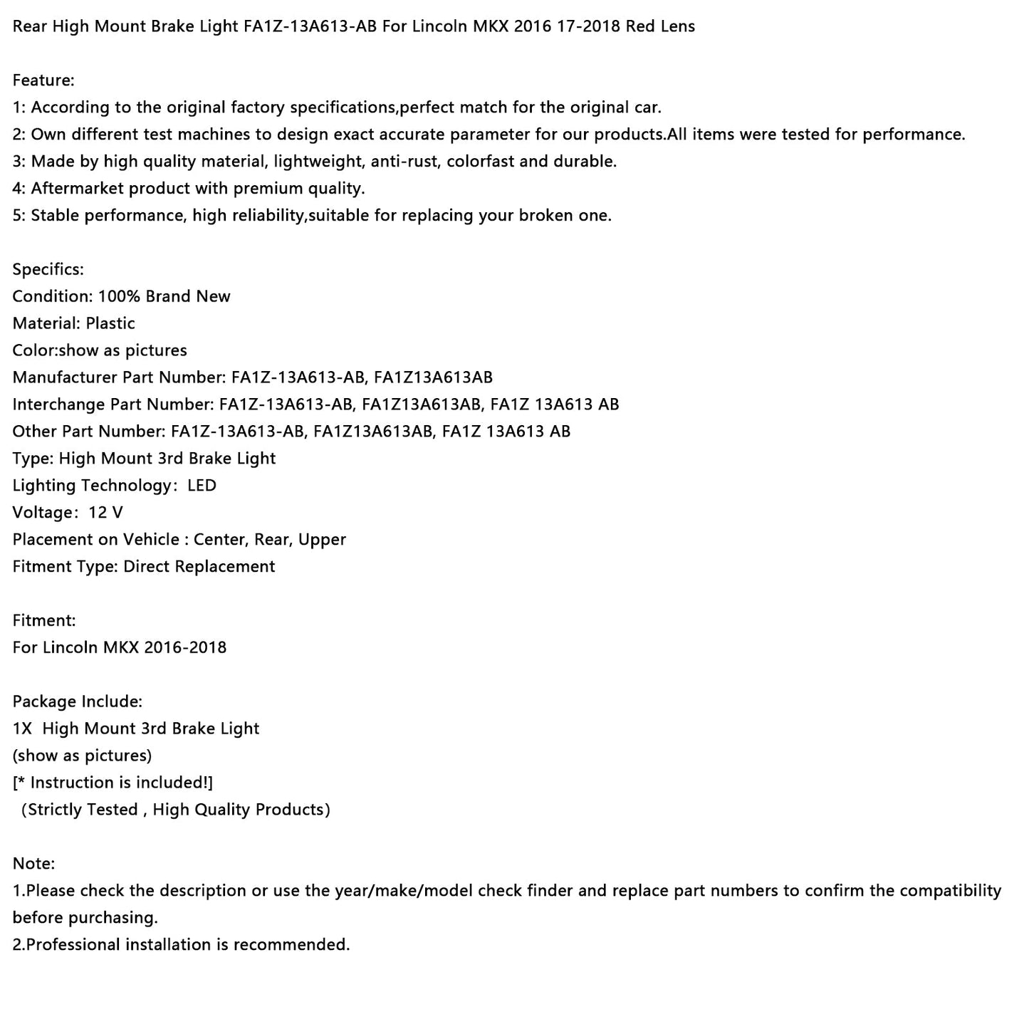 Luce freno posteriore alta Lincoln MKX 2016-2018 FA1Z-13A613-AB Lente rossa
