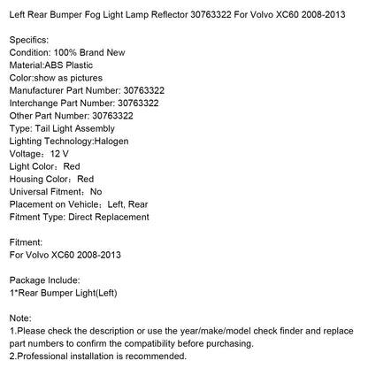 Riflettore della lampada fendinebbia del paraurti posteriore sinistro Volvo XC60 2008-2013 30763322