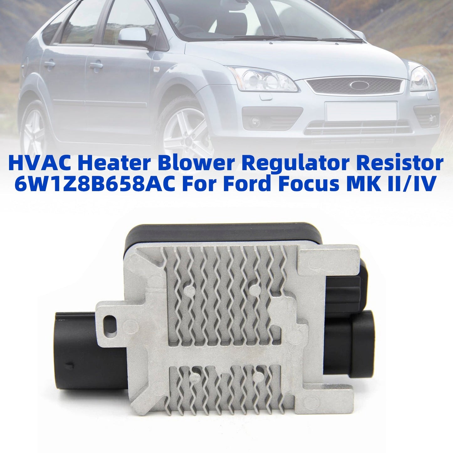 Resistenza regolatore ventola riscaldamento HVAC 6W1Z8B658AC per Ford Focus MK II/IV