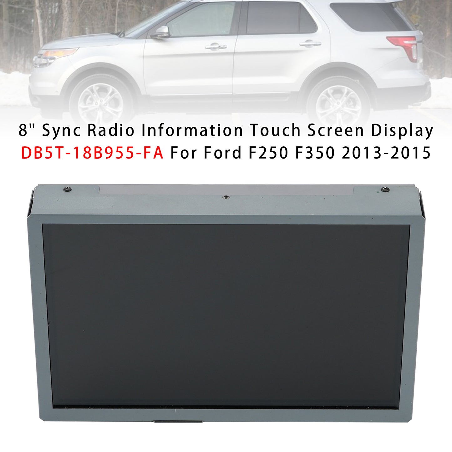 Display touchscreen da 8"" per informazioni radio Sync per Ford F150/250/350 (2013-2015) DC3T-18B955-FC