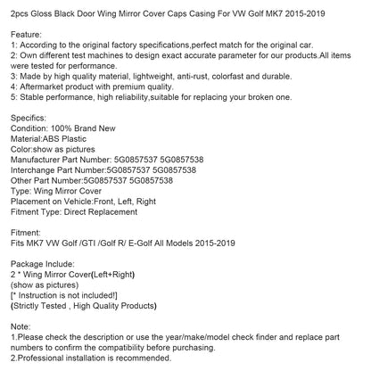 2015-2019 MK7 VW Golf /GTI /Golf R/E-Golf 2 pezzi Copri specchietti retrovisori esterni neri lucidi 5G0857537