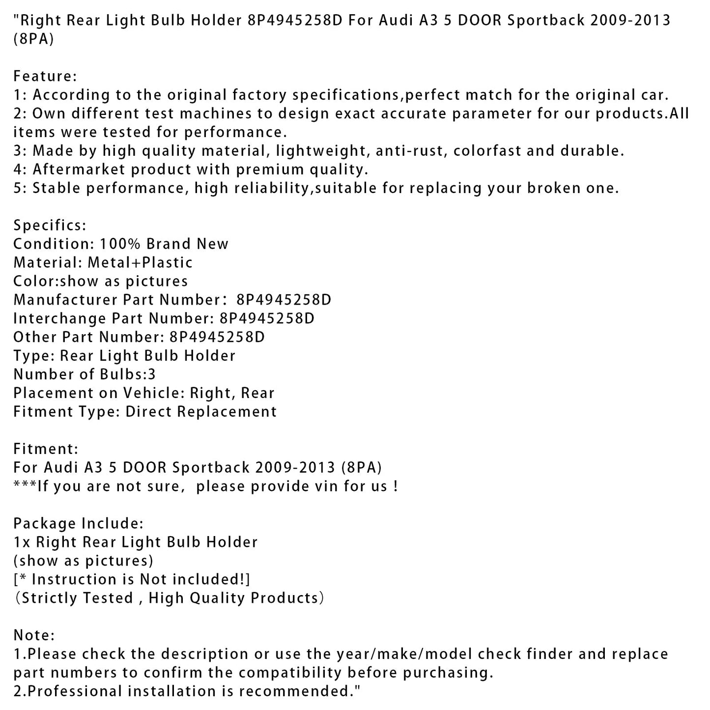 Supporto lampadina luce posteriore destra Audi A3 5 PORTE Sportback 2009-2013 8P4945258D