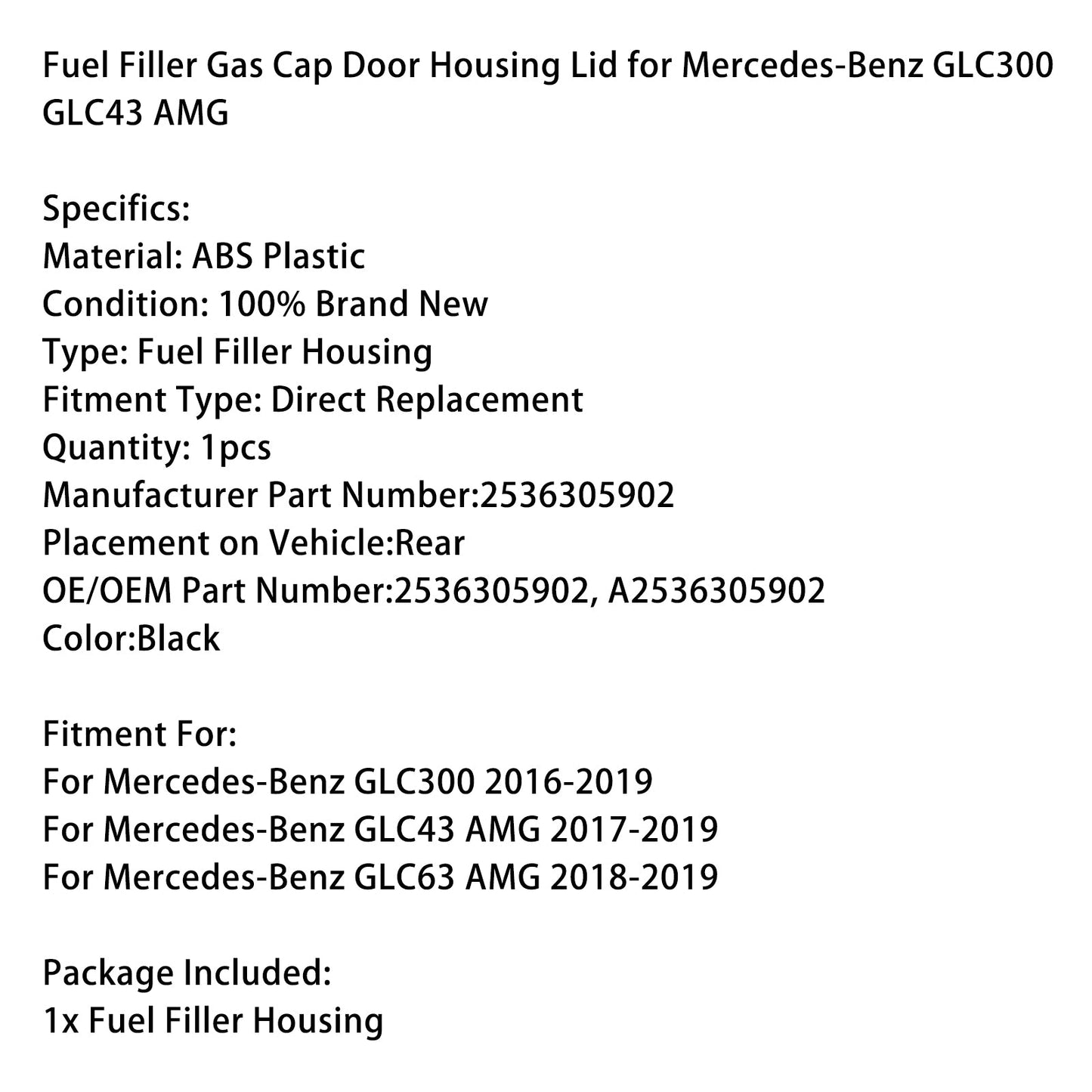 Coperchio dello sportello del tappo del serbatoio del carburante 2536305902 per Mercedes-Benz GLC300 GLC43
