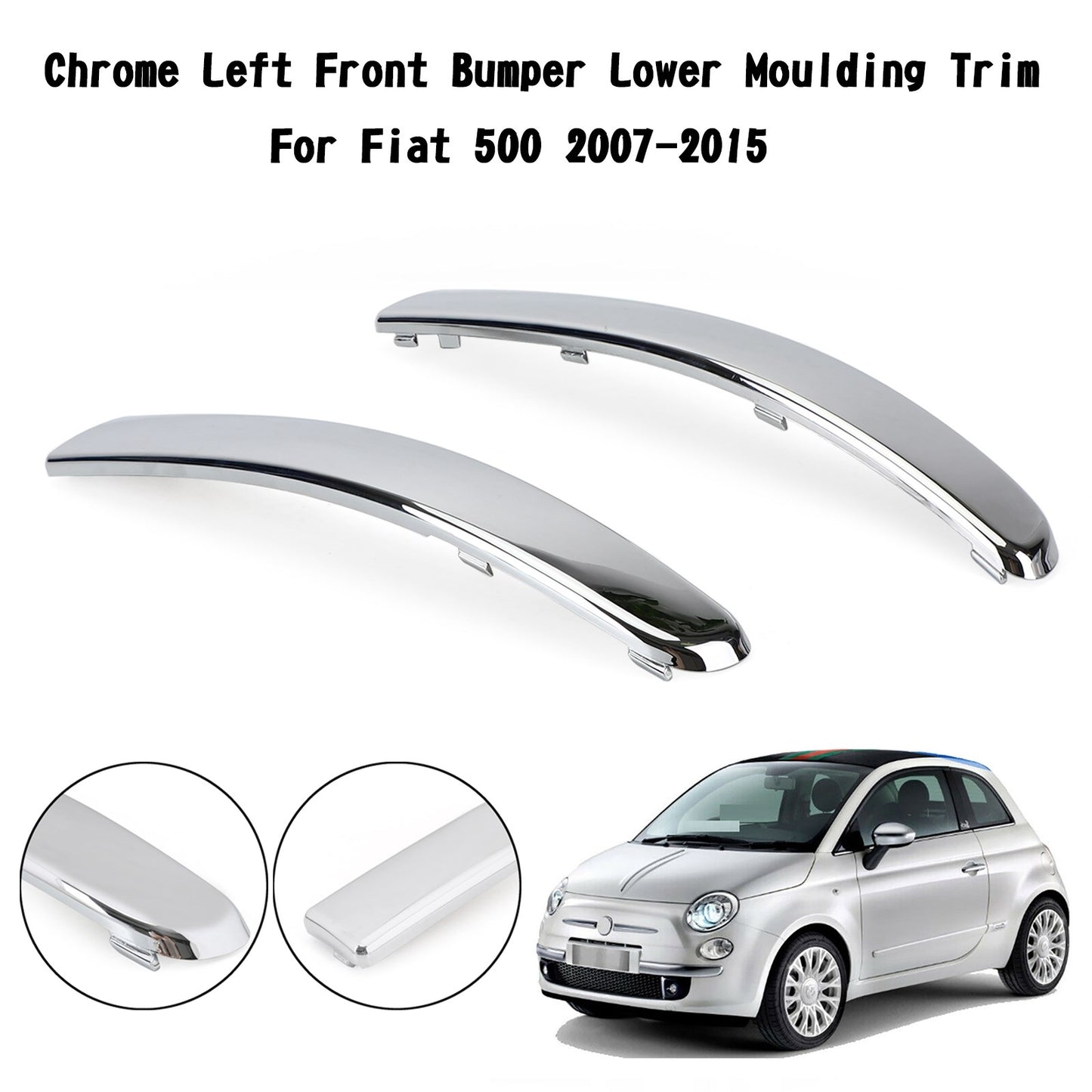 Crome Sinistra+Destra Coppia anteriore Bumper Lower Grill Moulding Trim per Fiat 500 2007-2015