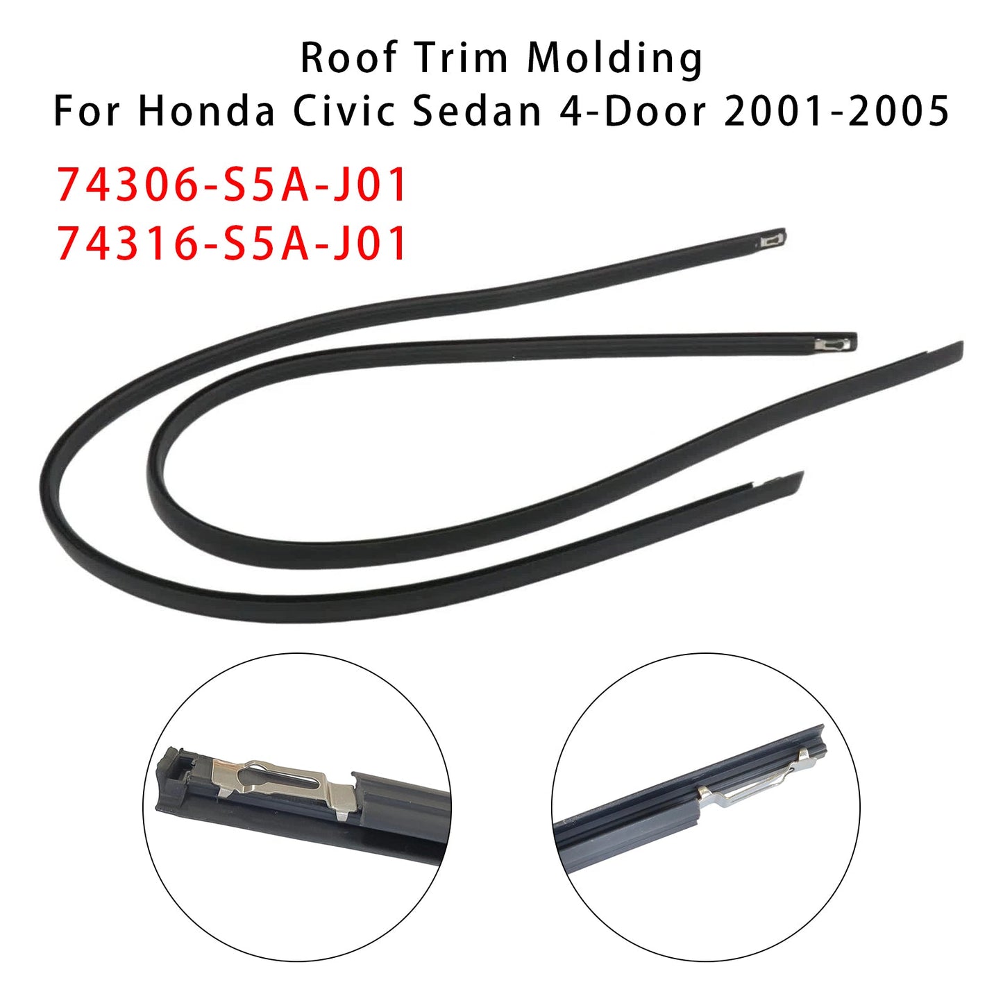 Modanatura del tetto sinistra+destra Honda Civic 2001-2005 74306-S5A-J01+74316-S5A-J01