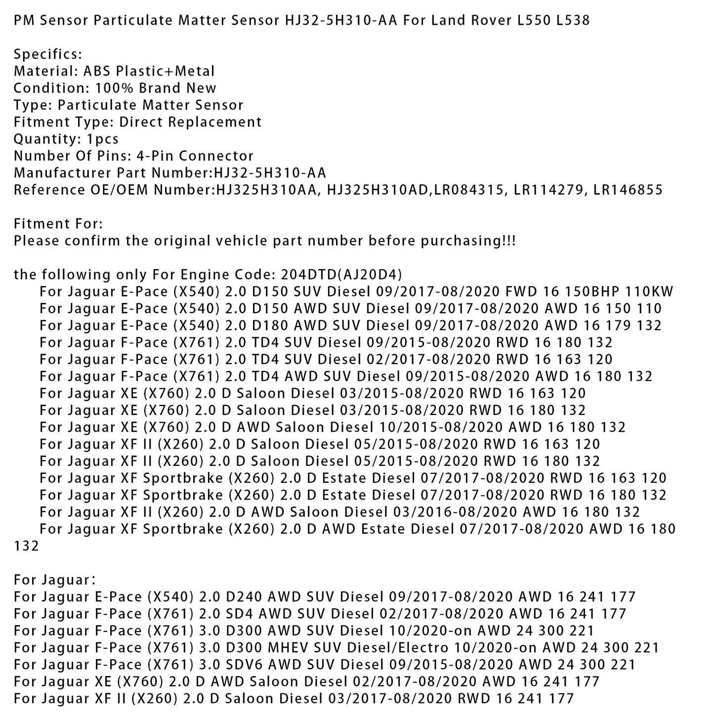 03/2017-08/2020 Jaguar XF II (X260) 2.0 D Berlina Diesel Sensore PM Sensore di particolato HJ32-5H310-AA 204DTD