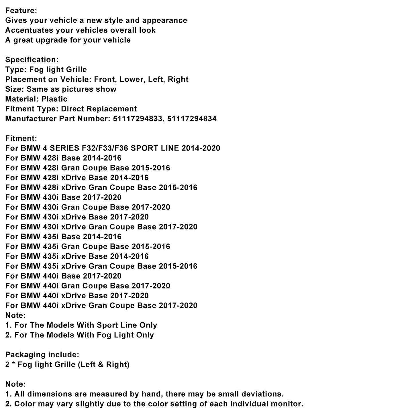 Griglia fendinebbia anteriore parzialmente aperta 51117294831 adatta a BMW F32 F33 F36 418D