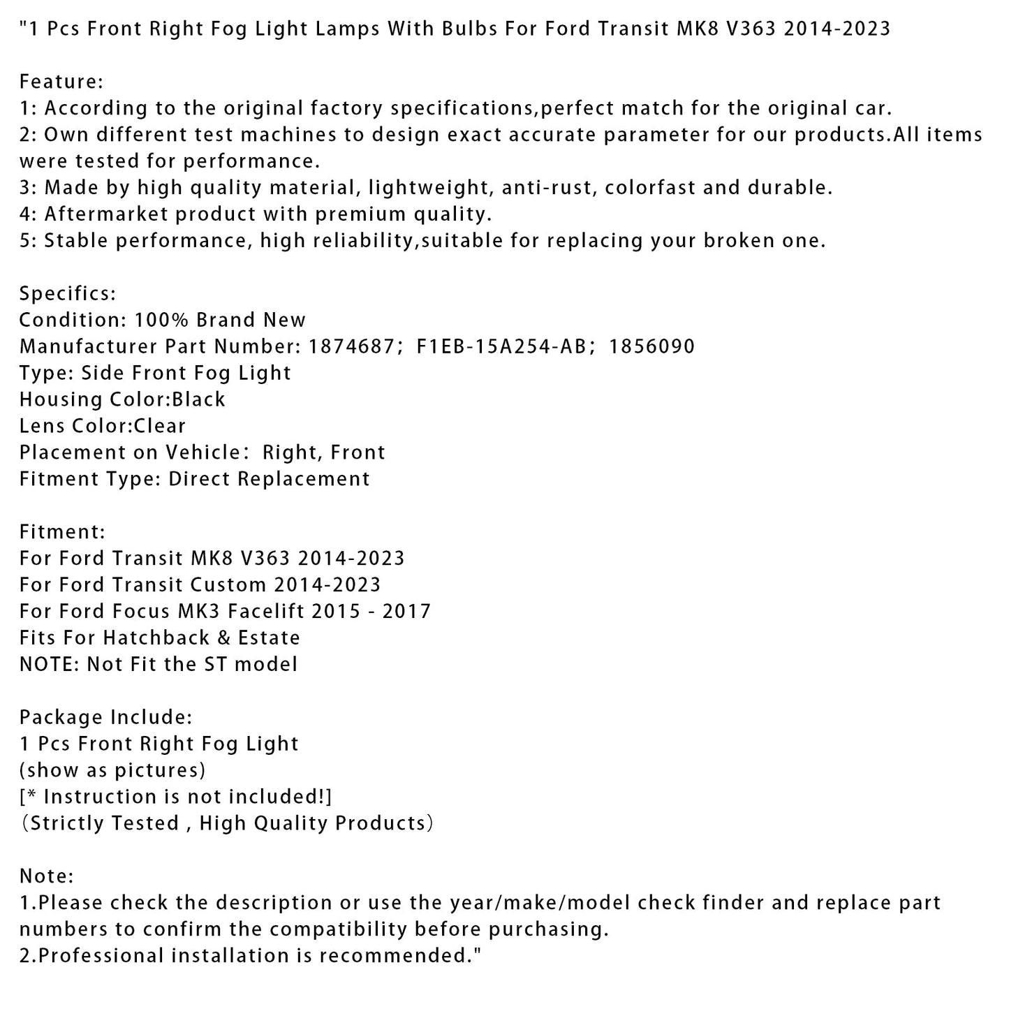 1 pz. Fendinebbia anteriore destro con lampadine per Ford Transit MK8 V363 2014-2023