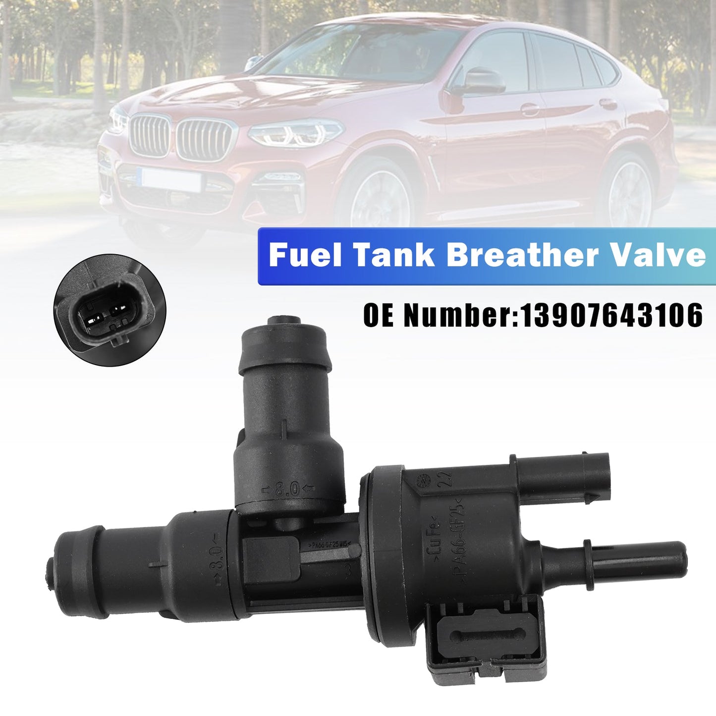 Valvola di sfiato del serbatoio del carburante 13907643106 per BMW 230I 330E 430I 740I X3 2018-2022