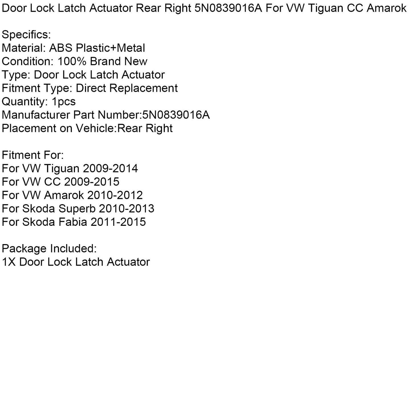 Attuatore serratura porta posteriore destro 5N0839016A per VW Tiguan CC Amarok