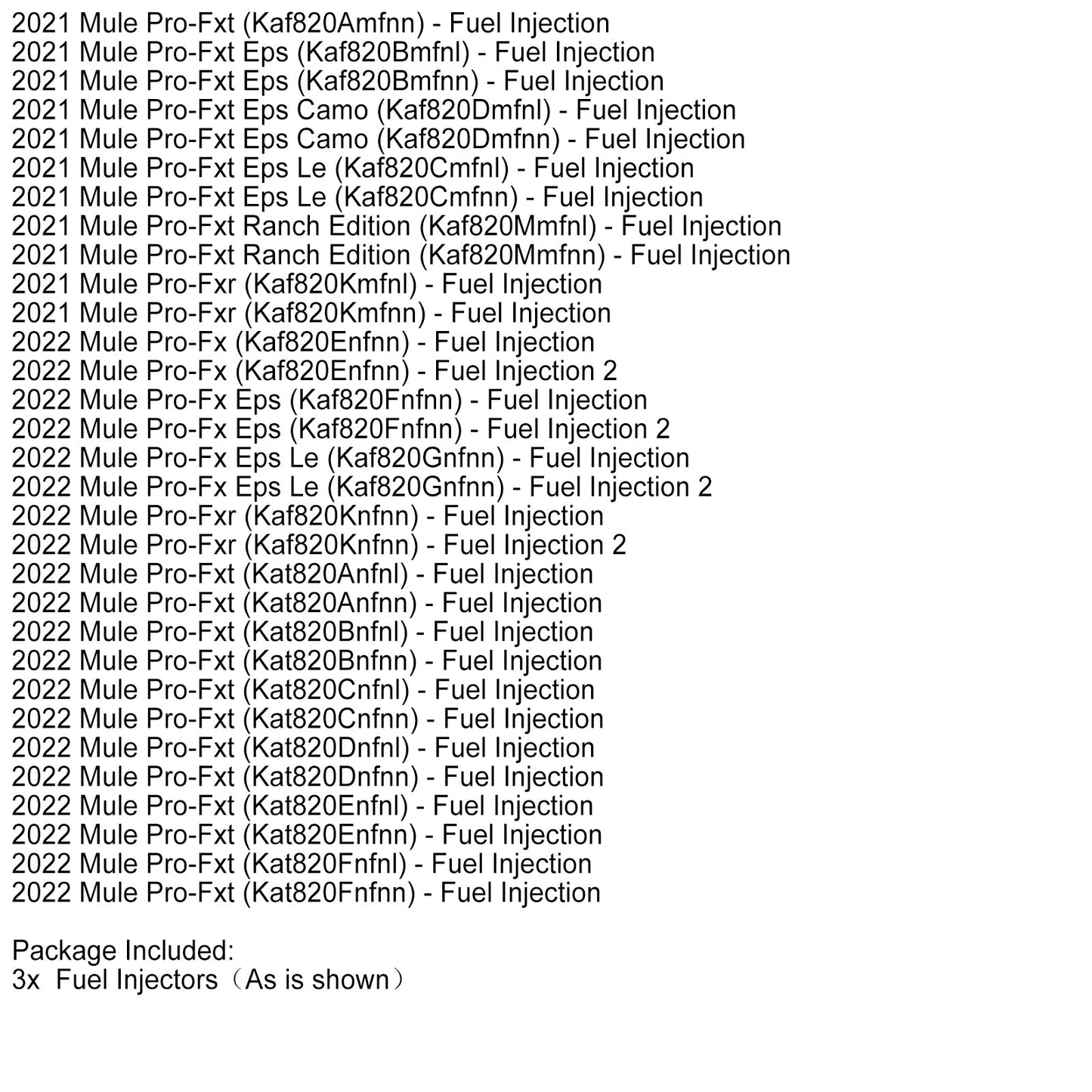 3 pezzi 49056-0038 iniettore di carburante per Kawasaki Mule PRO FX FXR FXT KAF820 KAF820 EPS