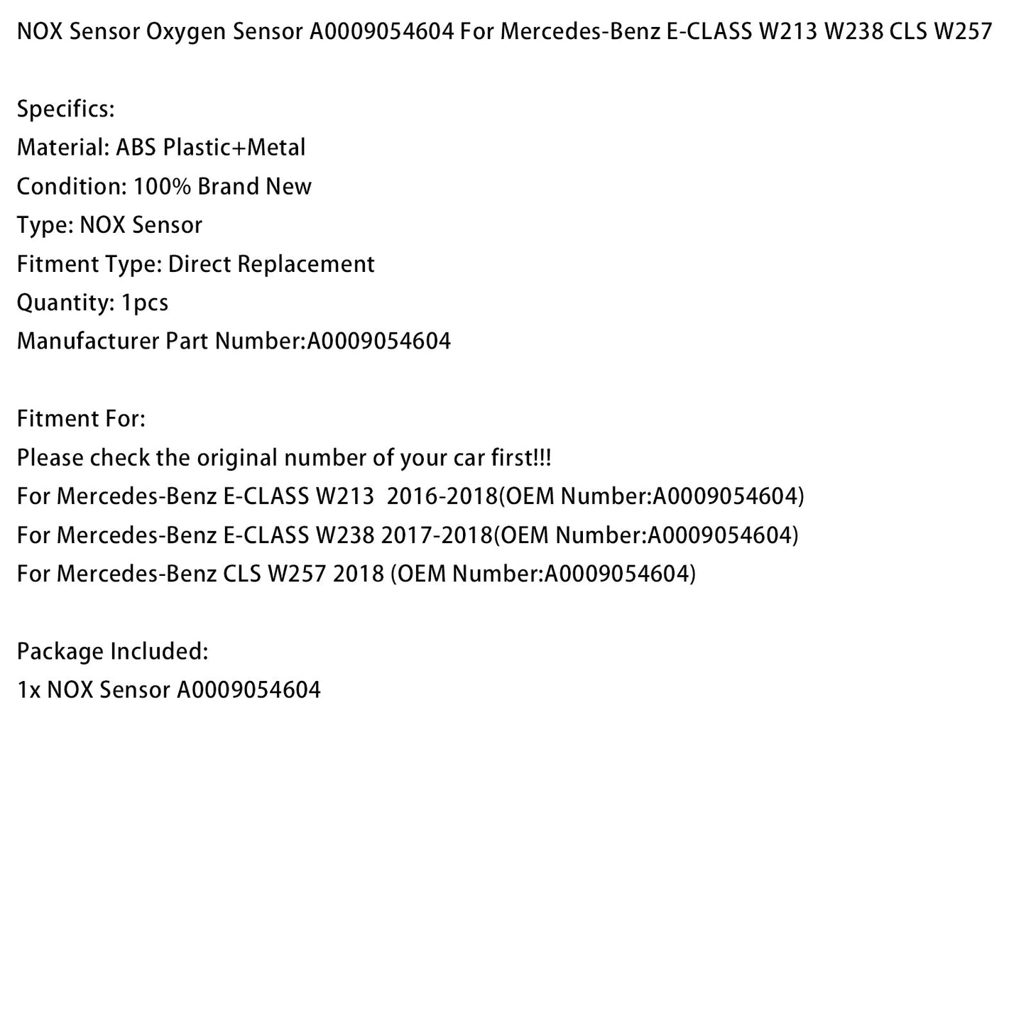 Sensore NOX Sensore di ossigeno A0009054604 per Mercedes-Benz CLASSE E W213 W238 CLS W257