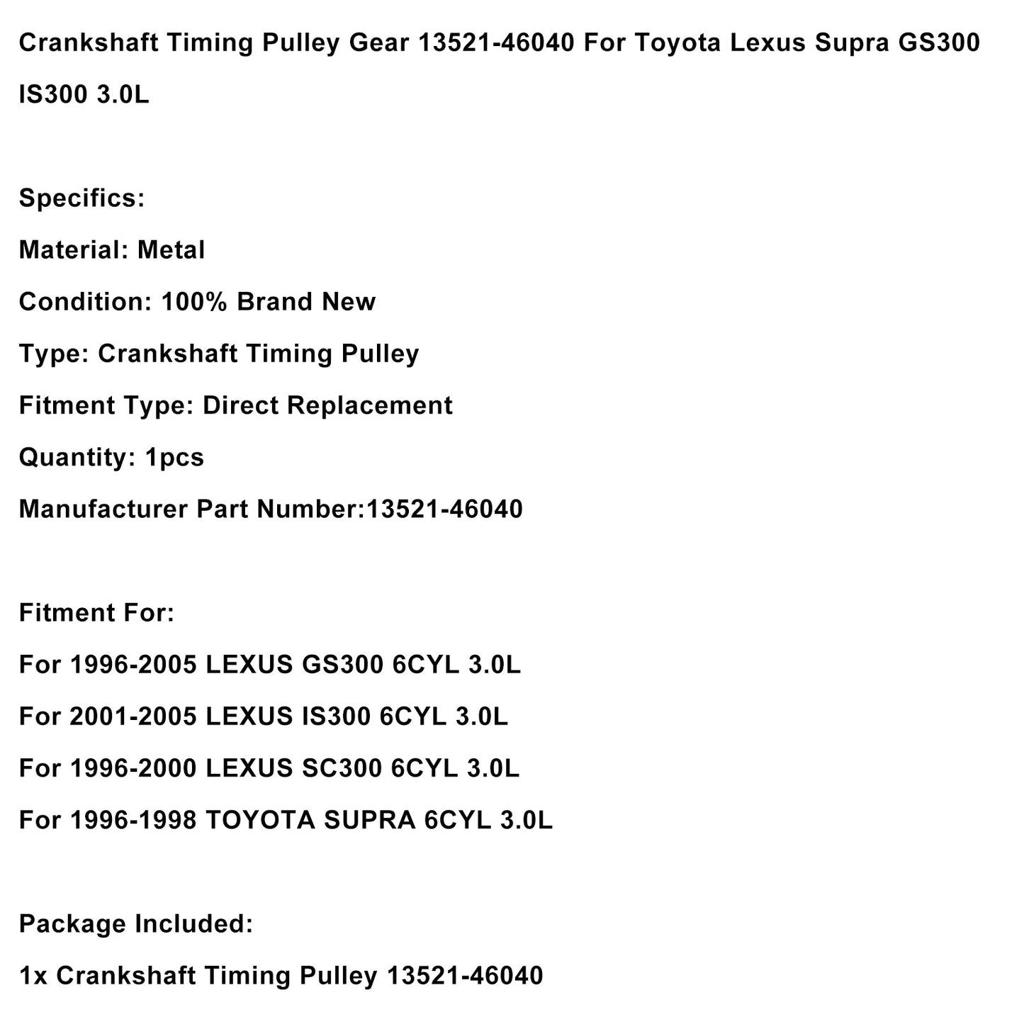 Puleggia di distribuzione dell'albero motore 13521-46040 per Lexus GS300 IS300 Supra 3.0L 1995-2005