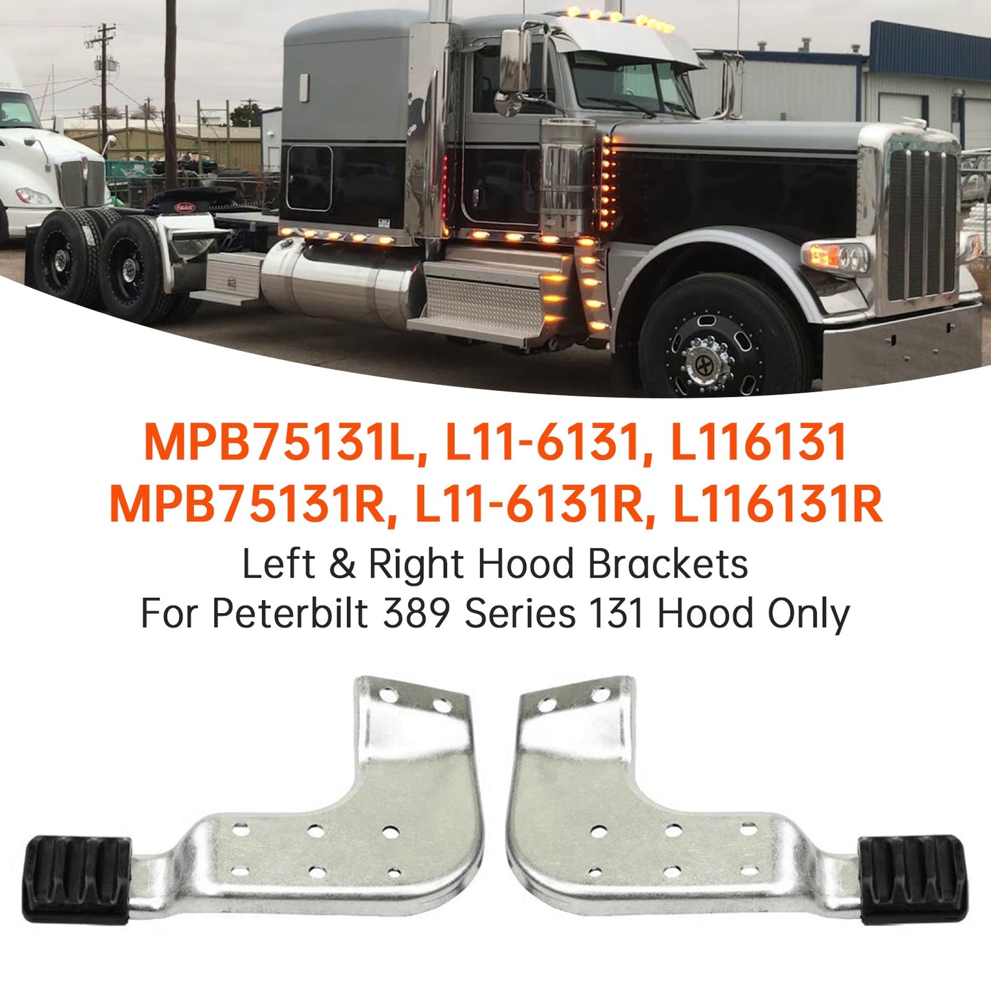 Set di staffe per cofano sinistro e destro Peterbilt 389 serie 131 MPB75131L MPB75131R