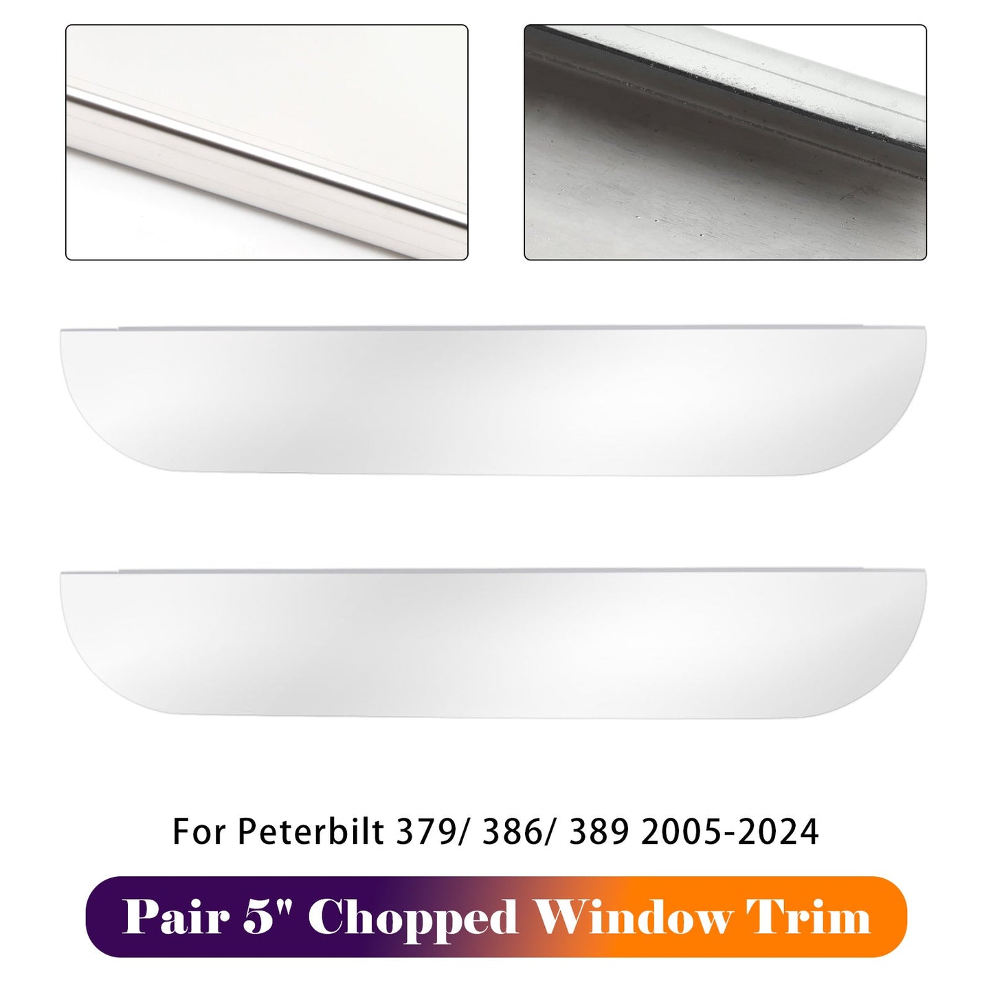 2005-2024 Peterbilt 379/ 386/ 389 Coppia di modanature per finestrini tagliate da 5"" in acciaio inossidabile