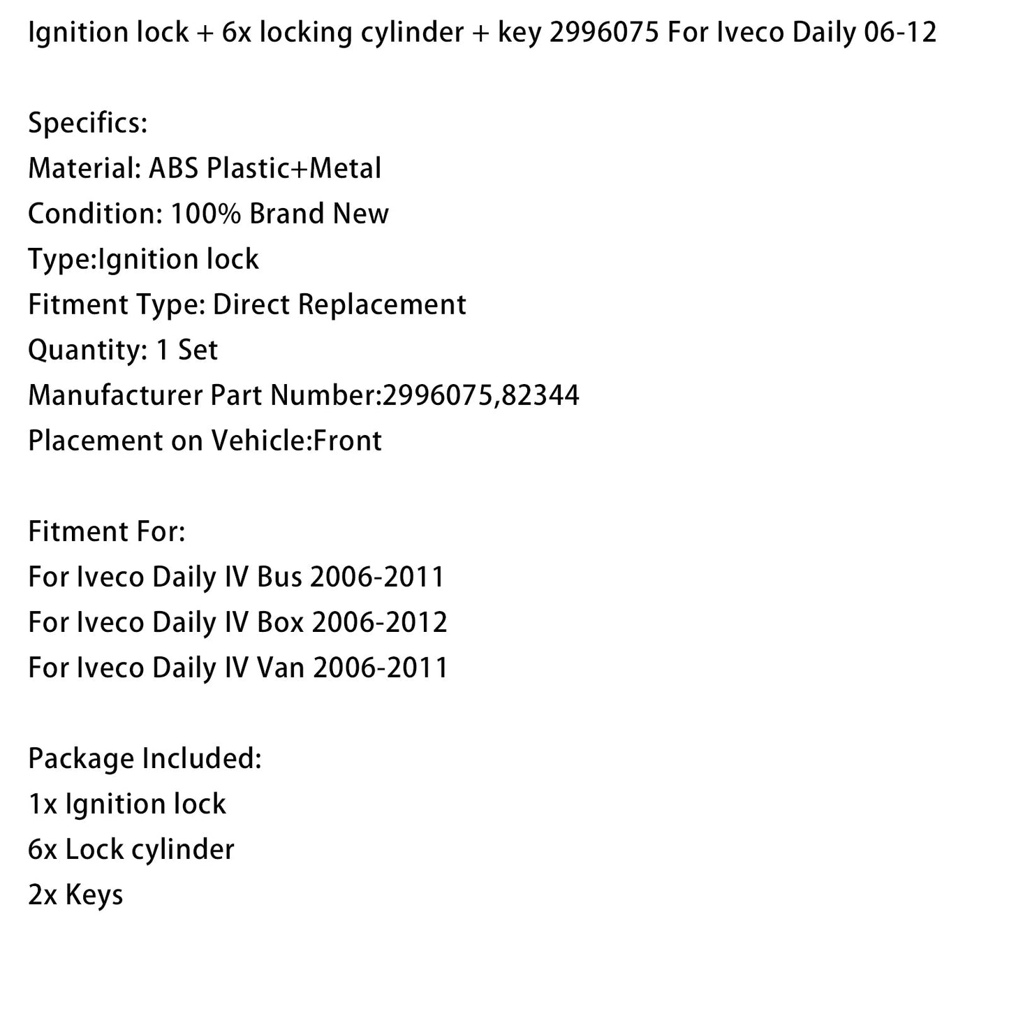 Blocchetto di accensione + 6 cilindri di chiusura + chiave 2996075 Per Iveco Daily 06-12
