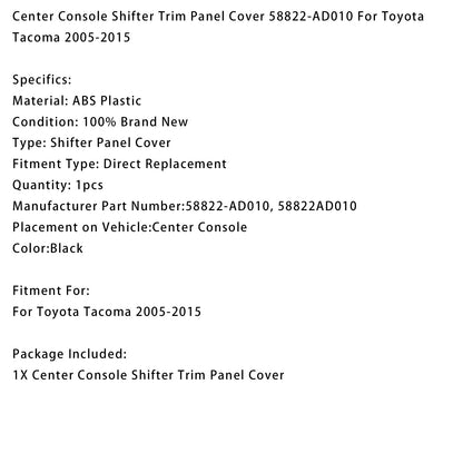Pannello di rivestimento della console centrale del cambio Toyota Tacoma 2005-2015 58822-AD010 per