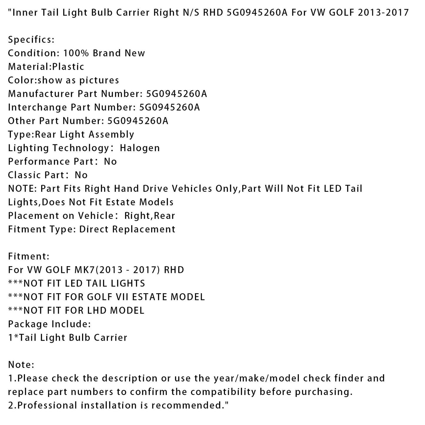 Supporto lampadina fanale posteriore interno VW GOLF 2013-2017 destro RHD 5G0945260A