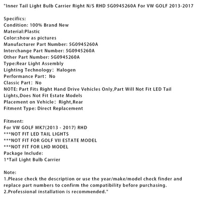 Supporto lampadina fanale posteriore interno VW GOLF 2013-2017 destro RHD 5G0945260A