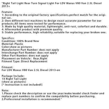 2013+ LDV Maxus V80 Van 2.5L Diesel Fanale posteriore destro Indicatore di direzione posteriore